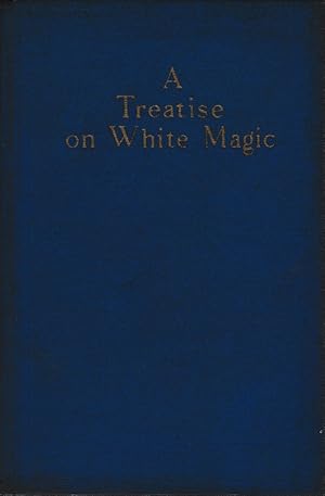 Seller image for A Treatise on White Magic or The Way of the Disciple. for sale by Versandantiquariat Boller
