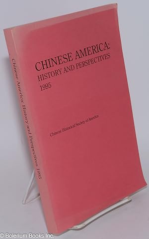 Immagine del venditore per Chinese America: history and perspectives, 1995 venduto da Bolerium Books Inc.