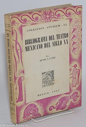 Bibliografia del Teatro Mexicano del Siglo XX