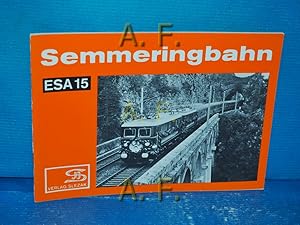 Bild des Verkufers fr Eisenbahn-Sammelheft Nr. 15. (ESA 15) : Semmeringbahn. zum Verkauf von Antiquarische Fundgrube e.U.