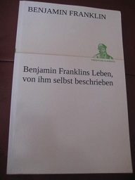 Image du vendeur pour Benjamin Franklins Leben, von ihm selbst beschrieben mis en vente par Alte Bcherwelt