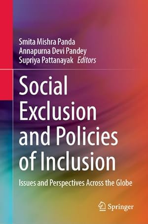 Bild des Verkufers fr Social Exclusion and Policies of Inclusion : Issues and Perspectives Across the Globe zum Verkauf von AHA-BUCH GmbH