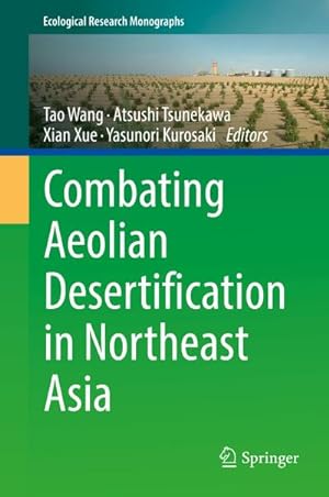 Bild des Verkufers fr Combating Aeolian Desertification in Northeast Asia zum Verkauf von AHA-BUCH GmbH