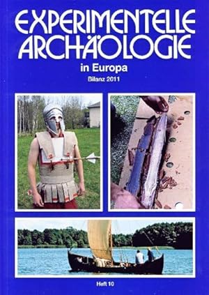 Experimentelle Archäologie in Europa Bilanz 2011 - Heft 10