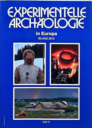 Experimentelle Archäologie in Europa Bilanz 2012