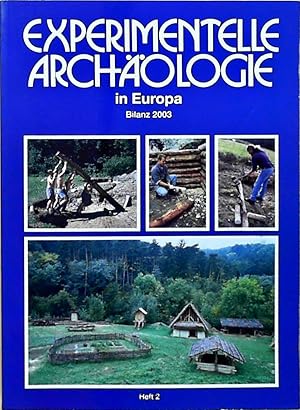 Experimentelle Archäologie in Europa Bilanz 2003, Heft 2