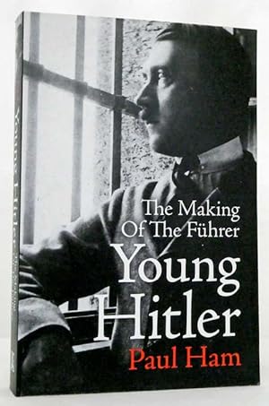 Bild des Verkufers fr The Making Of The Fuhrer Young Hitler zum Verkauf von Adelaide Booksellers