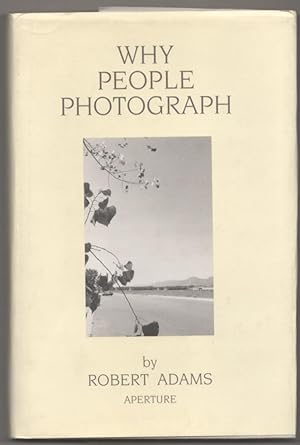 Seller image for Why People Photograph: Selected Essays and Reviews for sale by Jeff Hirsch Books, ABAA