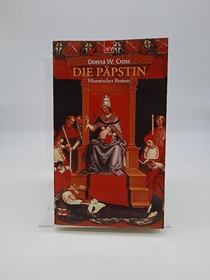 Die Päpstin : Roman. Donna Woolfolk Cross. Aus dem Amerikan. von Wolfgang Neuhaus / Aufbau-Tasche...