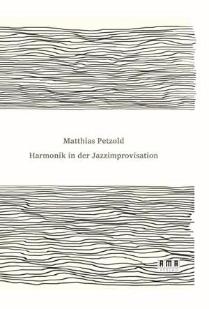 Bild des Verkufers fr Harmonik in der Jazzimprovisation : Eine Jazzharmonielehre zum Verkauf von AHA-BUCH GmbH