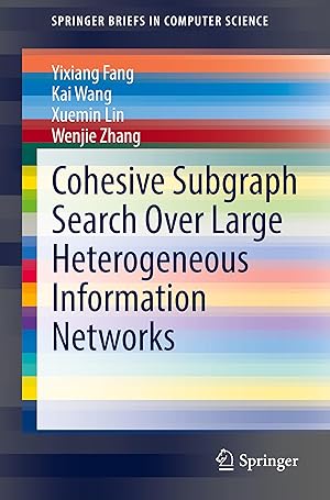 Imagen del vendedor de Cohesive Subgraph Search Over Large Heterogeneous Information Networks a la venta por moluna