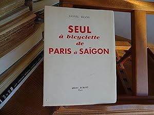 Imagen del vendedor de SEUL  bicyclette DE PARIS A SAGON a la venta por librairie ESKAL