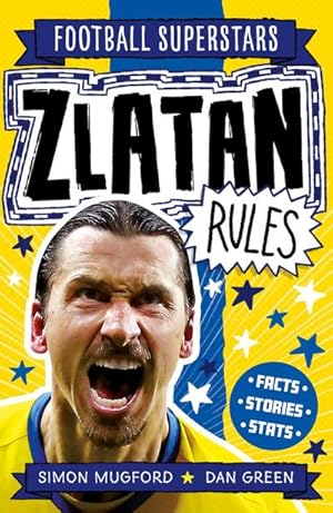 Bild des Verkufers fr Football Superstars: Zlatan Rules zum Verkauf von Smartbuy