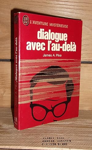 Seller image for DIALOGUE AVEC L'AU-DELA - (the other side) for sale by Planet's books