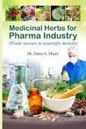 Seller image for Medicinal Herbs for Pharma Industry: Trade Names to Scientific Details for sale by Vedams eBooks (P) Ltd