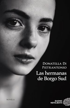 Seller image for Las hermanas de Borgo Sud/ Borgo Sud -Language: spanish for sale by GreatBookPrices