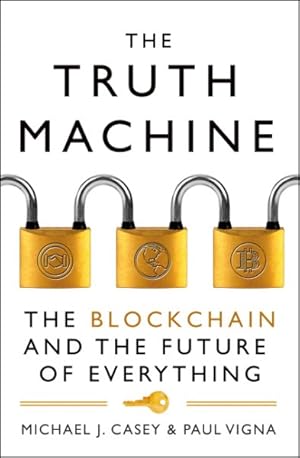 Immagine del venditore per Truth Machine : The Blockchain and the Future of Everything venduto da GreatBookPrices