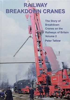 Railway Breakdown Cranes Volume 2