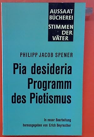 Image du vendeur pour Pia desideria Programm des Pietismus mis en vente par biblion2