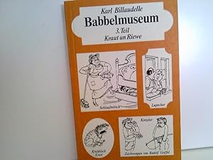 Bild des Verkufers fr Babbelmuseum. 3. Teil Kraut un Riewe zum Verkauf von ABC Versand e.K.