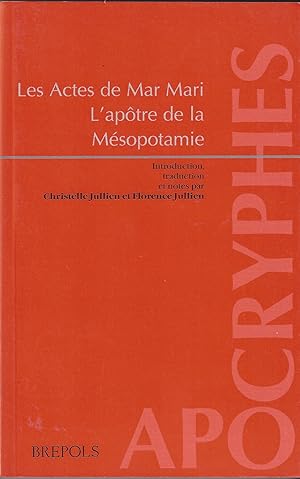 Les Actes de Mar Mari, l'apôtre de la Mésopotamie