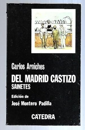 Imagen del vendedor de DEL MADRID CASTIZO. SAINETES a la venta por Desvn del Libro / Desvan del Libro, SL