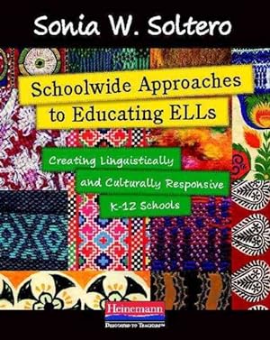 Bild des Verkufers fr Schoolwide Approaches to Educating ELLs : Creating Linguistically and Culturally Responsive K-12 Schools zum Verkauf von GreatBookPrices