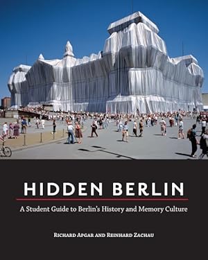 Seller image for Hidden Berlin : A Student Guide to Berlin's History and Memory Culture for sale by GreatBookPricesUK