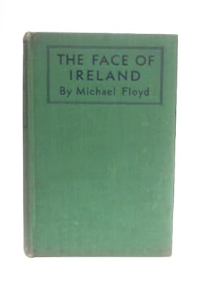 Bild des Verkufers fr The Face of Ireland zum Verkauf von World of Rare Books