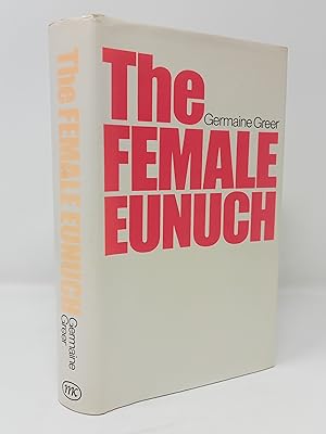 Seller image for The Female Eunuch. for sale by ROBIN SUMMERS BOOKS LTD