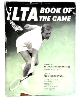 Bild des Verkufers fr The LTA Book Of The Game zum Verkauf von World of Rare Books