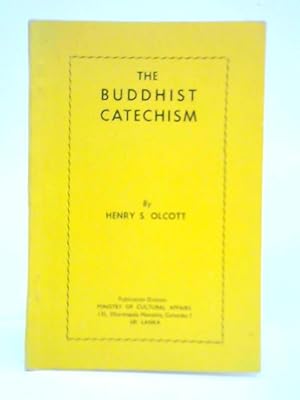 Seller image for The buddhist catechism for sale by World of Rare Books