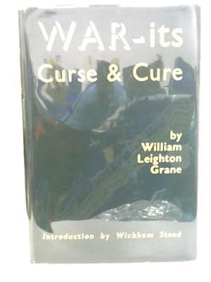 Imagen del vendedor de War: Its Curse and Cure a la venta por World of Rare Books