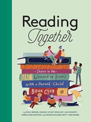 Immagine del venditore per Reading Together : Share in the Wonder of Books With a Parent-child Book Club venduto da GreatBookPricesUK