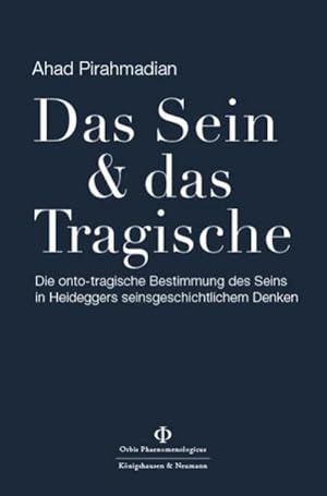 Bild des Verkufers fr Das Sein und das Tragische : Die onto-tragische Bestimmung des Seins in Heideggers seinsgeschichtlichem Denken zum Verkauf von AHA-BUCH GmbH