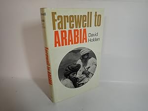 Seller image for Farewell to Arabia, David Holden, Faber & Faber 1966 for sale by Devils in the Detail Ltd