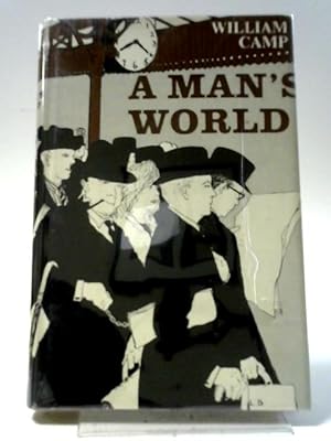 Bild des Verkufers fr A Man's World zum Verkauf von World of Rare Books