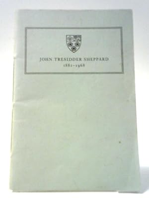 Seller image for John Tresidder Sheppard 1881-1968 for sale by World of Rare Books