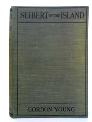 Bild des Verkufers fr Seibert Of The Island zum Verkauf von World of Rare Books