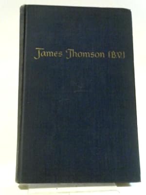 Bild des Verkufers fr James Thomson (B.V.) A Critical Study zum Verkauf von World of Rare Books