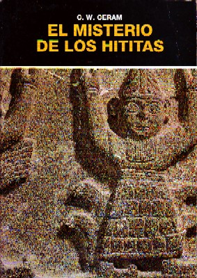 EL MISTERIO DE LOS HITITTAS