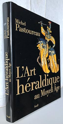 Image du vendeur pour L'Art hraldique au Moyen Age mis en vente par Librairie Thot