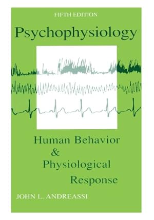 Immagine del venditore per Psychophysiology: Human Behavior and Physiological Response (Psychophysiology: Human Behavior & Physiological Response (Paperback)) by Andreassi, John L. [Paperback ] venduto da booksXpress