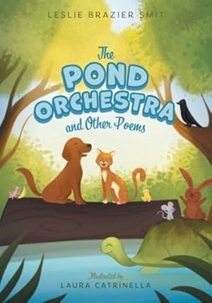 Seller image for The Pond Orchestra and Other Poems by Smit, Leslie Brazier [Paperback ] for sale by booksXpress