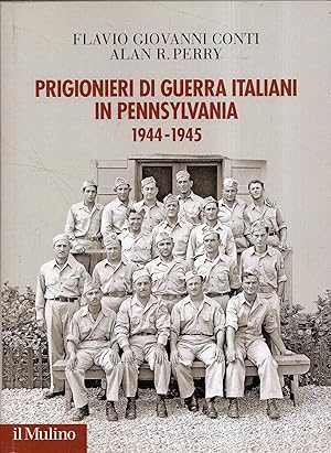 Image du vendeur pour Prigionieri di guerra italiani in Pennsylvania, 1944-1945 mis en vente par Messinissa libri