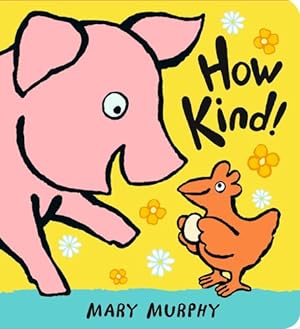 Imagen del vendedor de How Kind! by Murphy, Mary [Board book ] a la venta por booksXpress