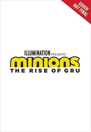 Immagine del venditore per Minions: The Rise of Gru: The Movie Novel by NBCUniversal Media, LLC [Paperback ] venduto da booksXpress