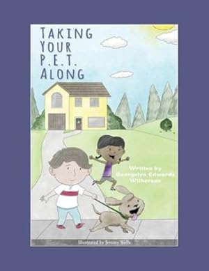 Bild des Verkufers fr Taking Your P.E.T. Along by Edwards-Wilkerson, Georgelyn [Paperback ] zum Verkauf von booksXpress