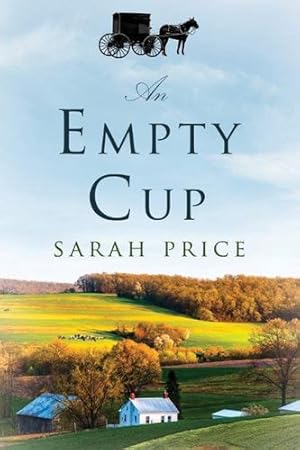 Immagine del venditore per An Empty Cup by Price, Sarah [Paperback ] venduto da booksXpress