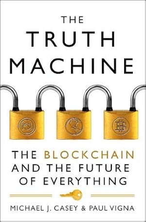Immagine del venditore per The Truth Machine: The Blockchain and the Future of Everything [Soft Cover ] venduto da booksXpress